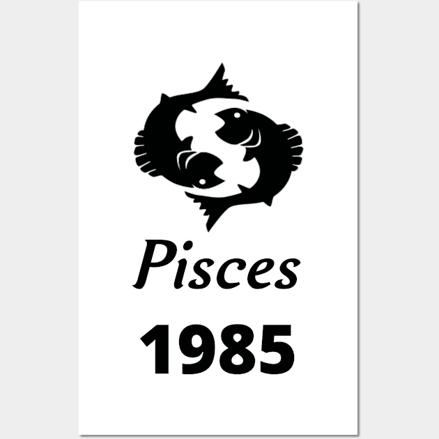 Black Zodiac Birthday Pisces 1985 Wall Art by Down Home Tees